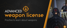 🔫 Advanced Weapon License -  Practice to learn about weapons